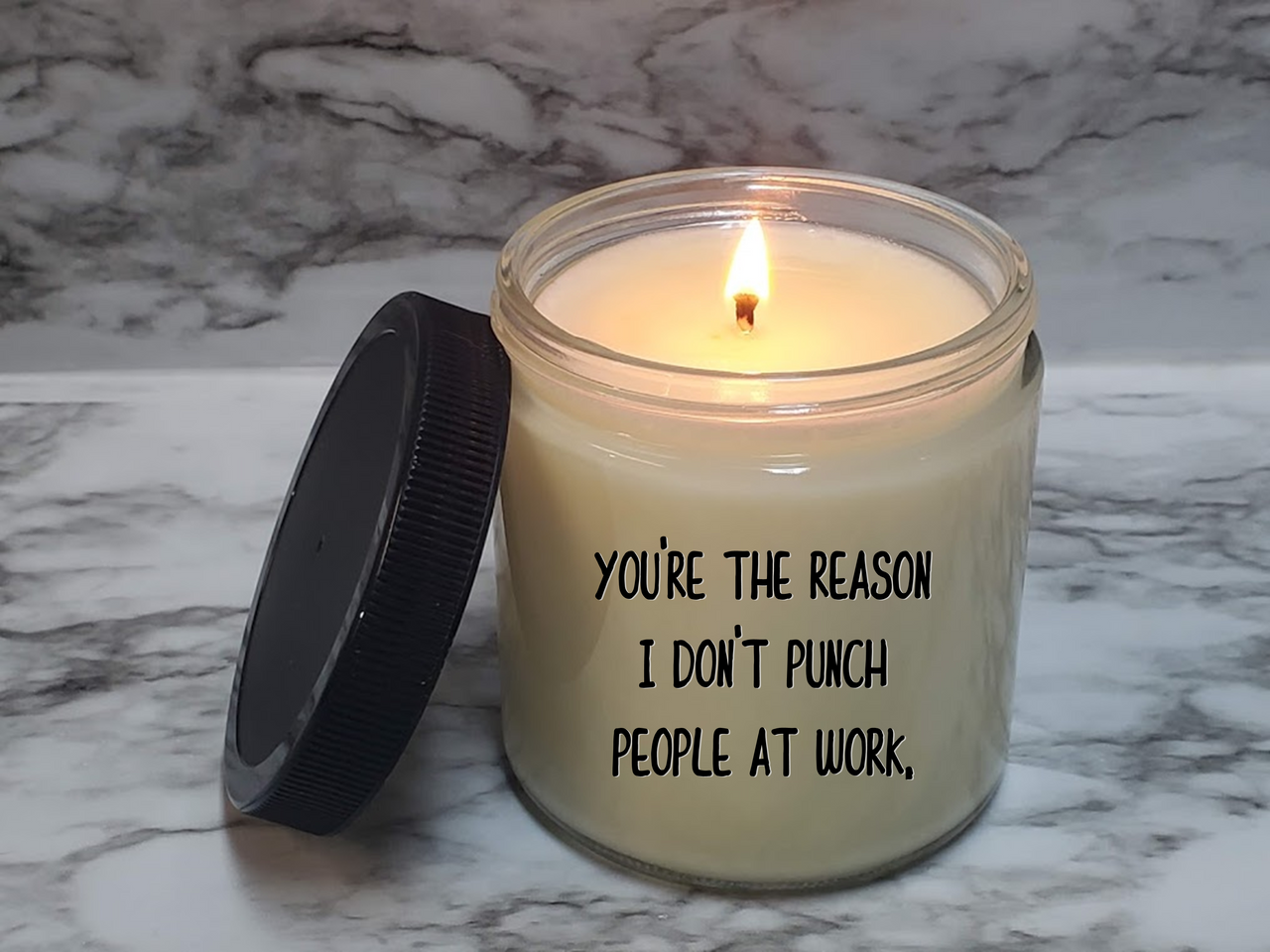 
                  
                    You're the reason I DON'T PUNCH PEOPLE AT WORK | Funny Soy Wax Candle
                  
                